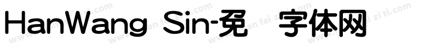 HanWang Sin字体转换